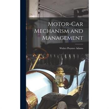 Motor-Car Mechanism and Management