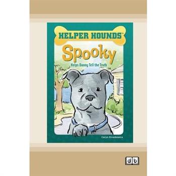 Spooky Helps Danny Tell the Truth [Dyslexic Edition]