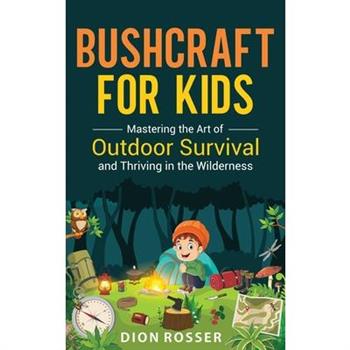 Bushcraft for Kids