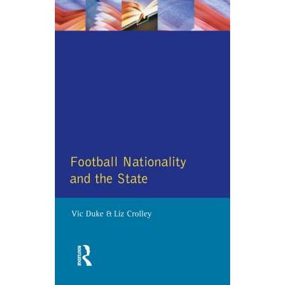 Football, Nationality and the State
