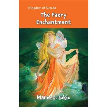 The Faery Enchantment