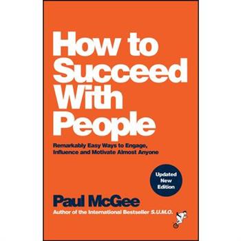 How to Succeed with People