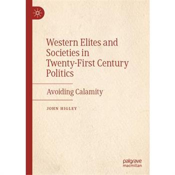 Western Elites and Societies in Twenty-First Century Politics