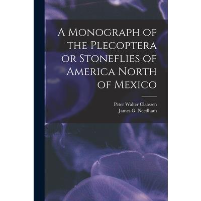 A Monograph of the Plecoptera or Stoneflies of America North of Mexico