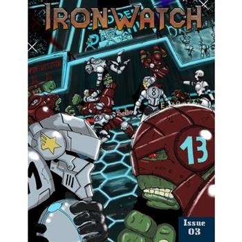 Ironwatch Issue 03
