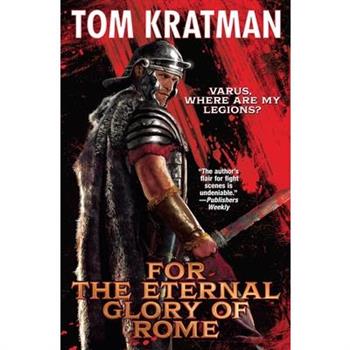 For the Eternal Glory of Rome