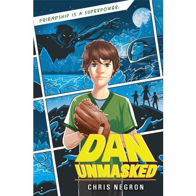 Dan Unmasked