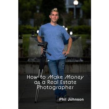 How to Make Money as a Real Estate Photographer