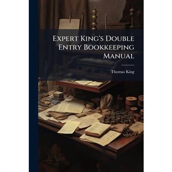 Expert King's Double Entry Bookkeeping Manual