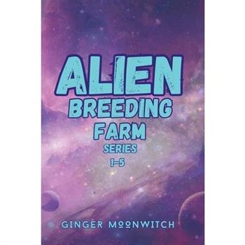 Alien Breeding Farm Special Edition Books 1-5