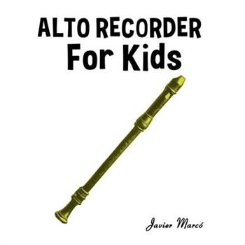 Alto Recorder for Kids