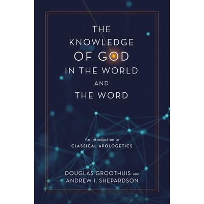 The Knowledge of God in the World and the Word