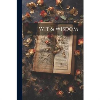 Wit & Wisdom