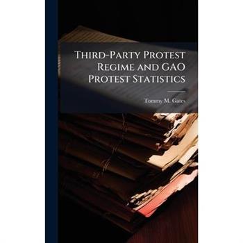 Third-Party Protest Regime and GAO Protest Statistics