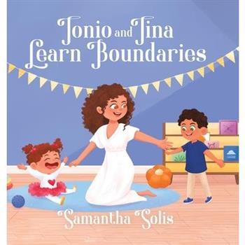 Tonio and Tina Learn Boundaries
