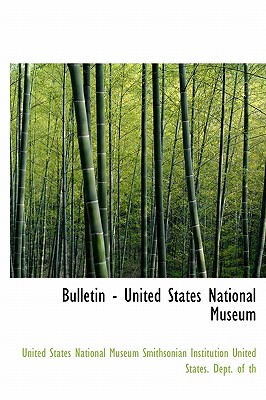 Bulletin - United States National Museum
