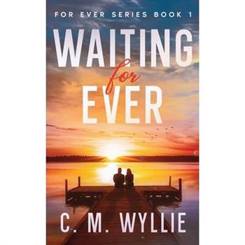 Waiting For Ever