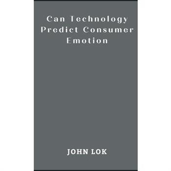 Can Technology Predict Consumer Emotion
