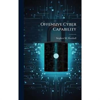 Offensive Cyber Capability