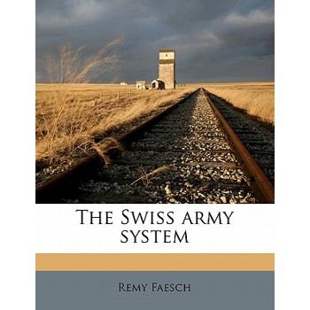 The Swiss Army System