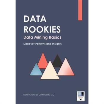 Data Rookies Data Mining Basics