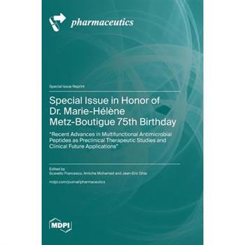 Special Issue in Honor of Dr. Marie-H矇l癡ne Metz-Boutigue 75th Birthday