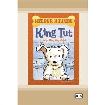 King Tut Helps Ming Stay Weird [Dyslexic Edition]