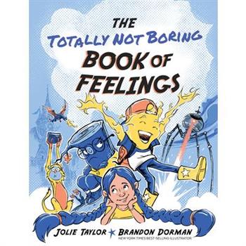 The Totally Not Boring Book of Feelings