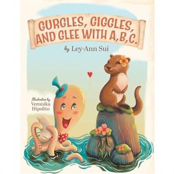 Gurgles, Giggles, and Glee with A, B, C.