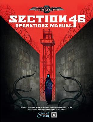 World War Cthulhu Cold War Section 46
