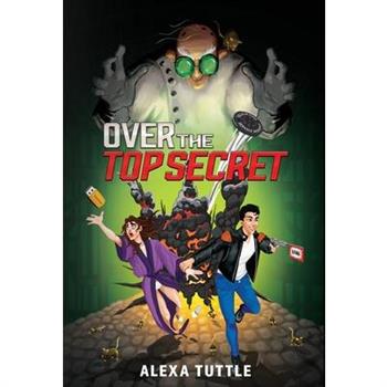 Over the Top Secret