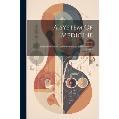 A System Of Medicine