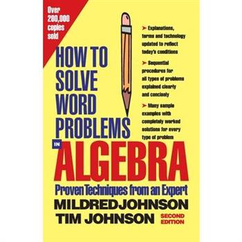 How to Solve Word Problems in Algebra, 2nd Edition