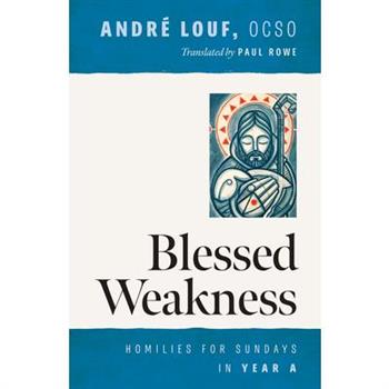 Blessed Weakness