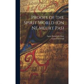 Proofs of the Spirit World (On ne Meurt pas)
