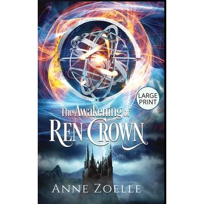 The Awakening of Ren Crown - Large Print Hardback