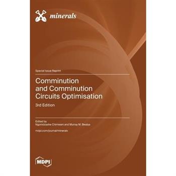 Comminution and Comminution Circuits Optimisation