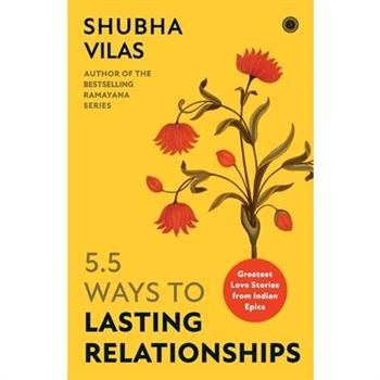 5.5 Ways to Lasting Relationships
