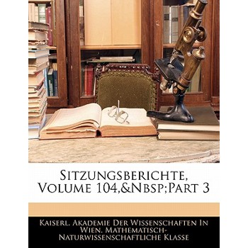 Sitzungsberichte, Volume 104, Part 3