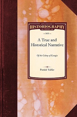 True and Historical Narrative of the C