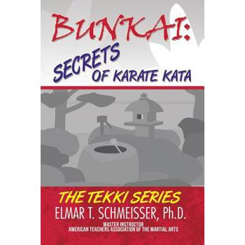Bunkai: Secrets of Karate Kata