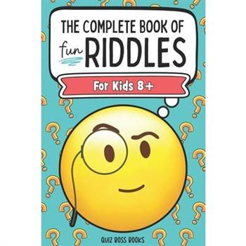 The Complete Book of Fun Riddles