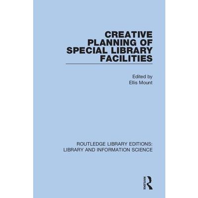 Creative Planning of Special Library Facilities