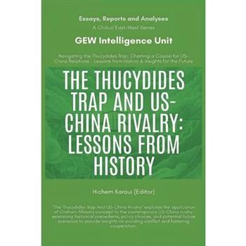 The Thucydides Trap And US-China Rivalry