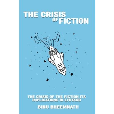 The Crisis of the Fiction Its Implications in Lyotard