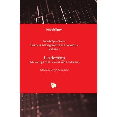 Leadership - Advancing Great Leaders and Leadership