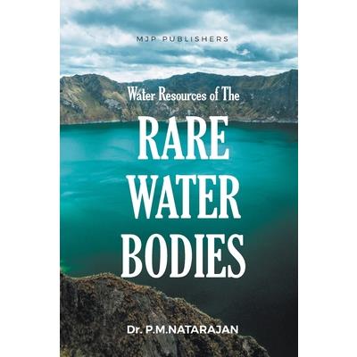 Water Resources of the Rare Water Bodies