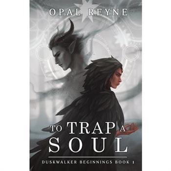 To Trap a Soul