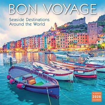 2026 Bon Voyage: Seaside Destinations Around the World Wall Calendar
