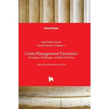 Crisis Management Dynamics - Strategies, Challenges, and Best Practices